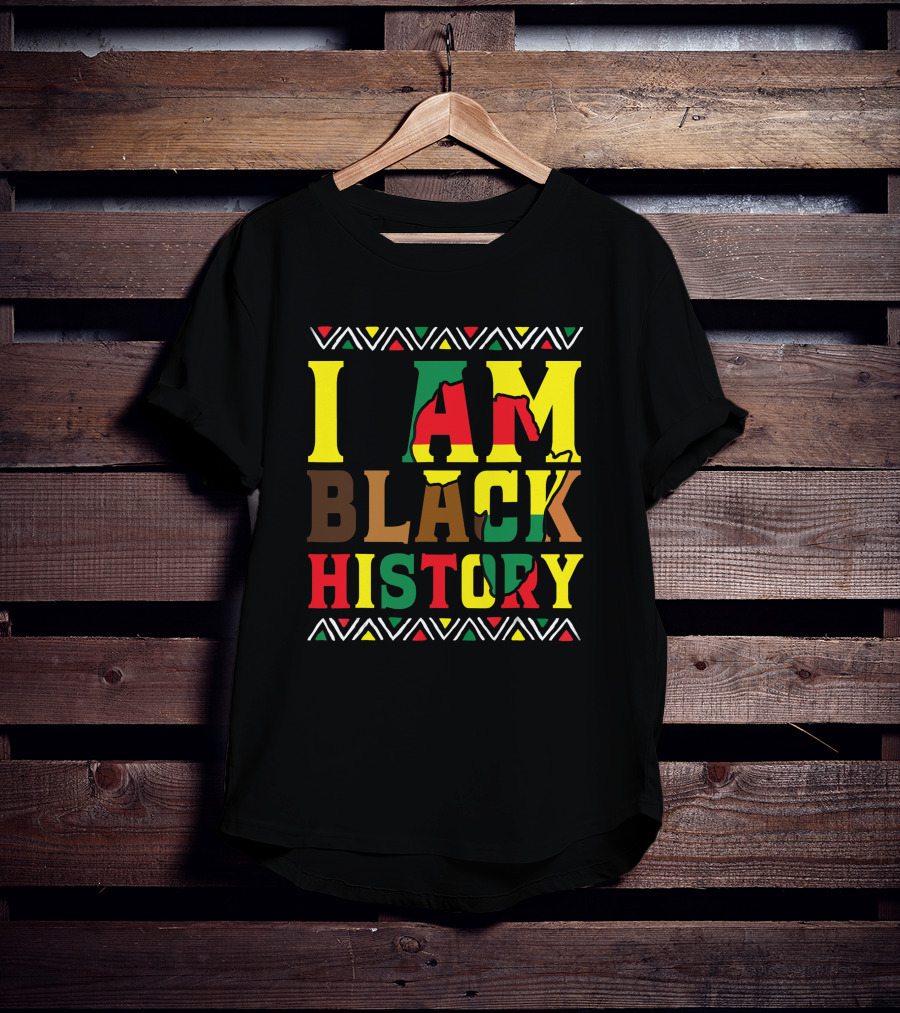 I Am Black History Black History Month Pride African Colors T-Shirt