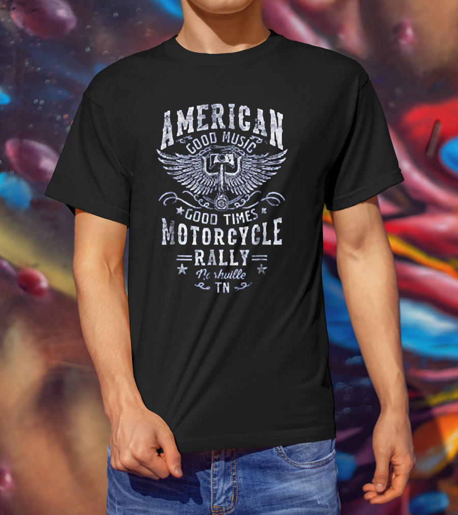 American Good Music Good Times Motorcycle Rally Nashville TN T-Shirt