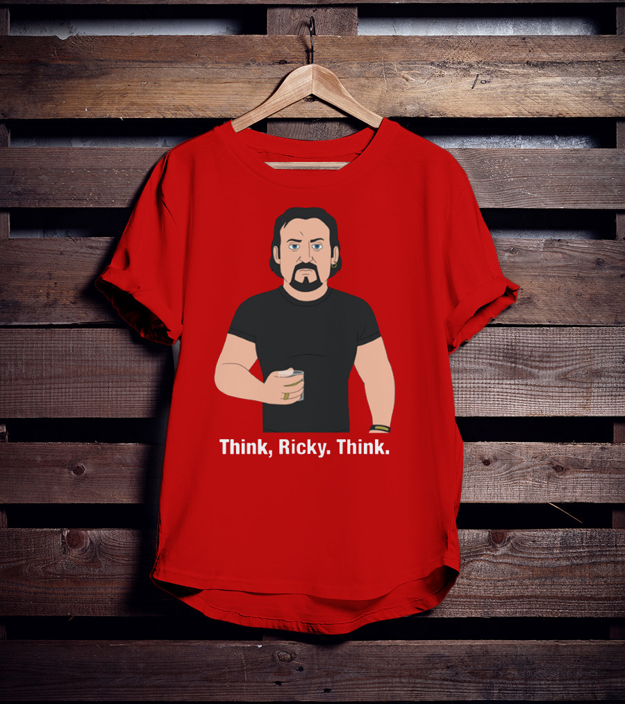 Think Ricky Think Trailer Park Boys Merch T-Shirt