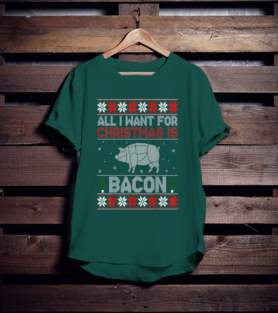 All I Want For Christmas Is Bacon Pig T-Shirt