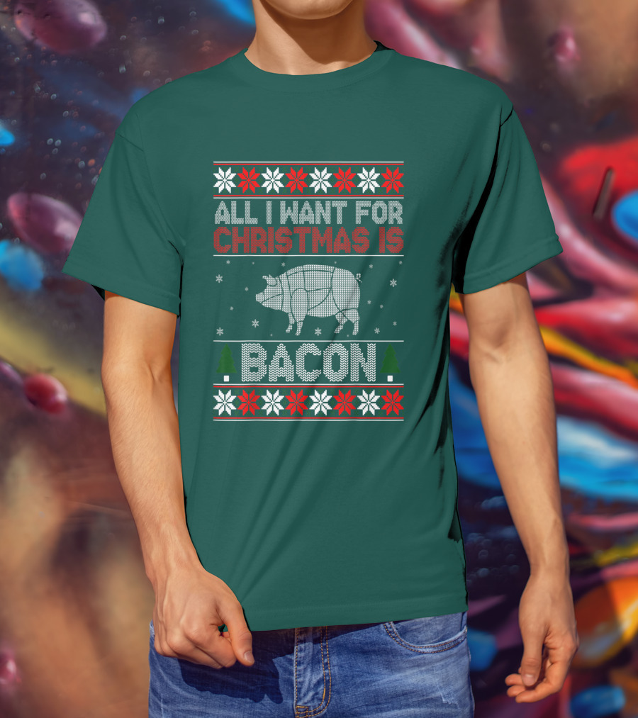 All I Want For Christmas Is Bacon Pig T-Shirt