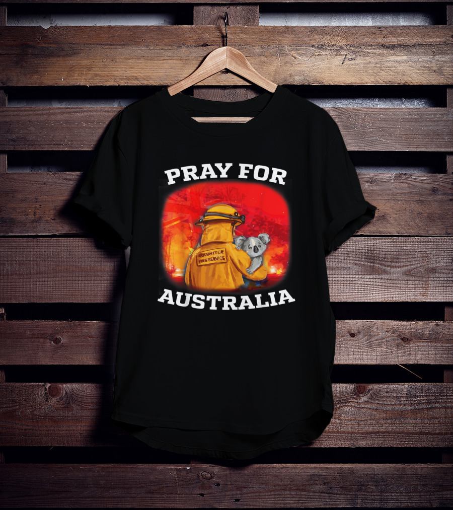 Pray For Australia Volunteer Fire Service Save Koala T-Shirt