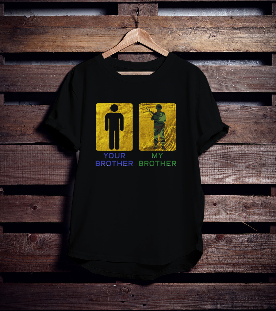 Your Brother My Brother Army Military Soldier Silhouette Camouflage T-Shirt