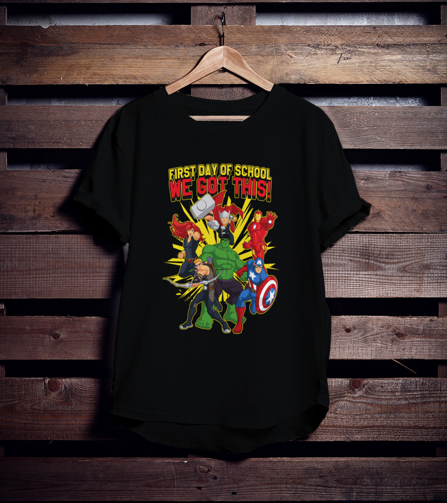 Marvel Avengers First Day Of School We Got This T-Shirt