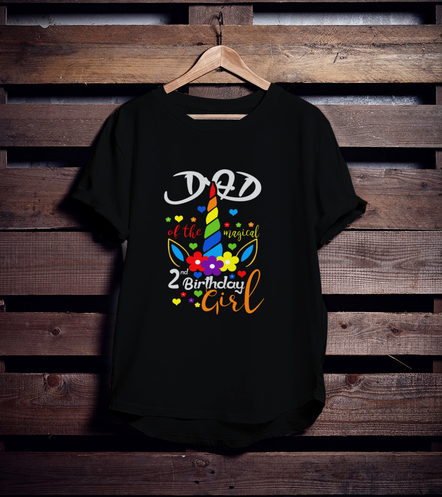 Dad Of The Magical 2nd Birthday Girl T-Shirt
