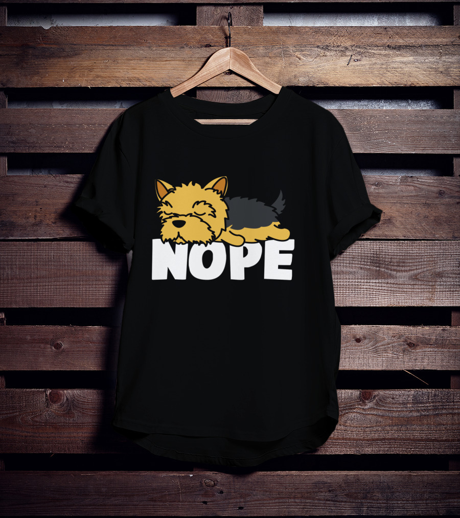 Napping Yorkshire Terrier Nope Lazy Dogs Lover T-Shirt