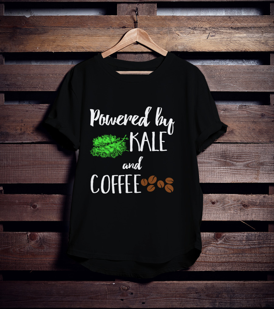 Powered By Kale And Coffee With Cute Coffee Beans For Coffee Lovers T-Shirt