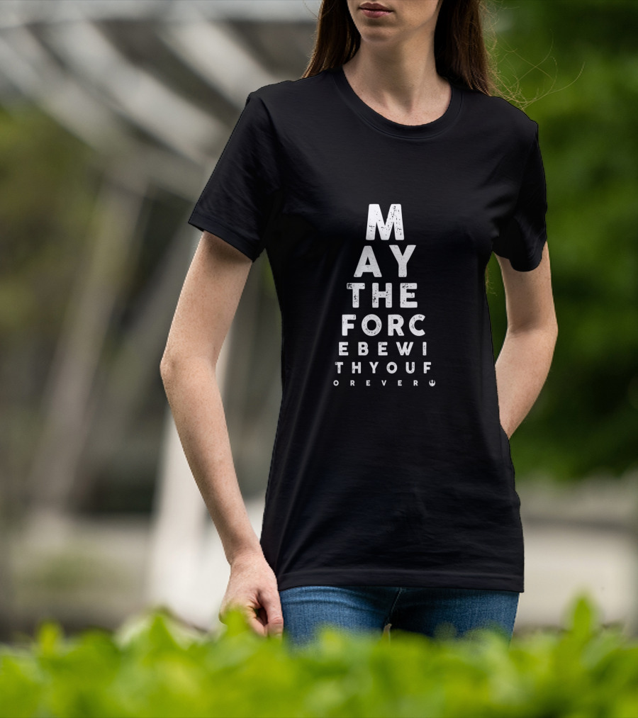 Star Wars May The Force Be With You Forever Eye Chart Text Pyramid T-Shirt
