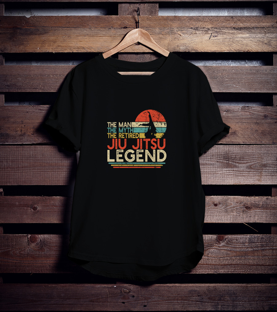 The Man The Myth The Retired Jiu Jitsu Legend T-Shirt