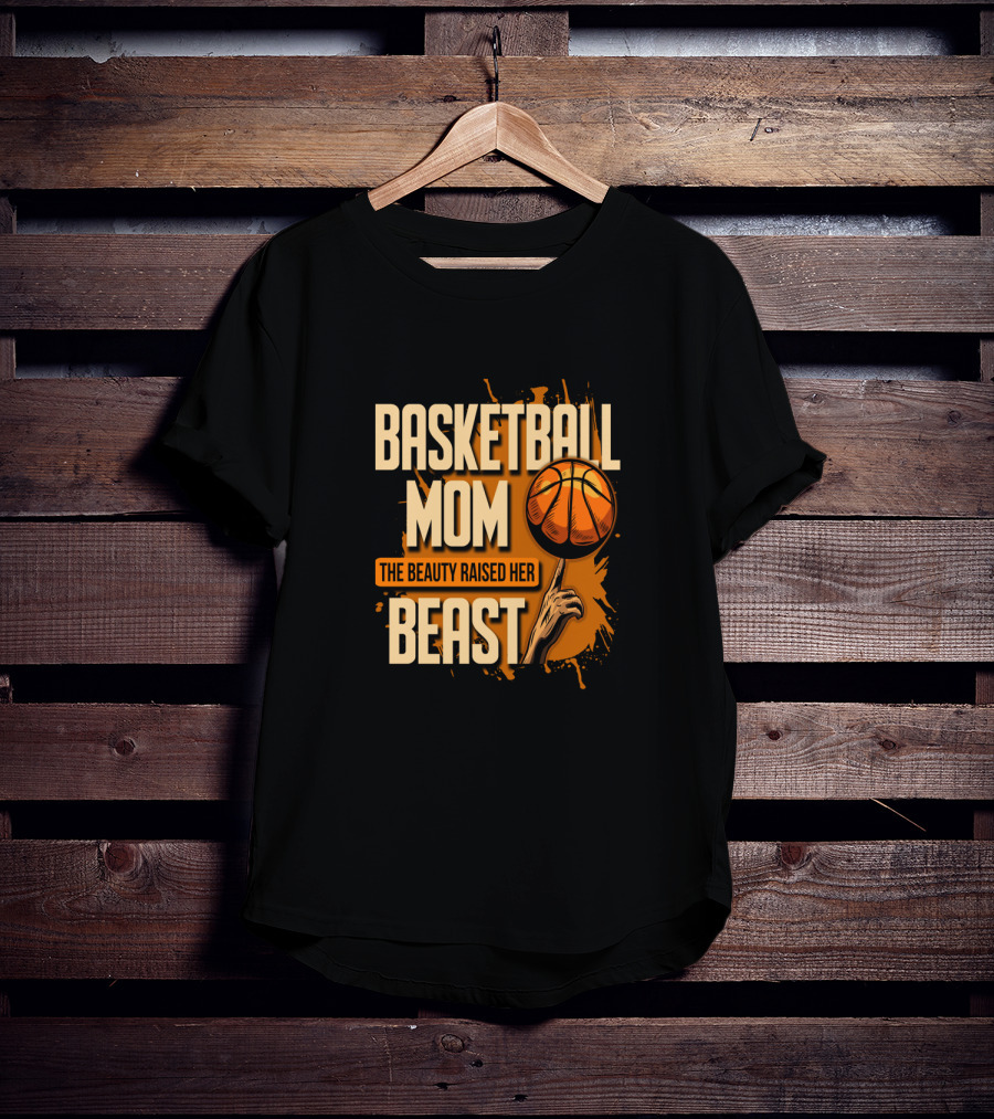 Basketball Mom The Beauty Raised Her Beast Basketball Splatter T-Shirt