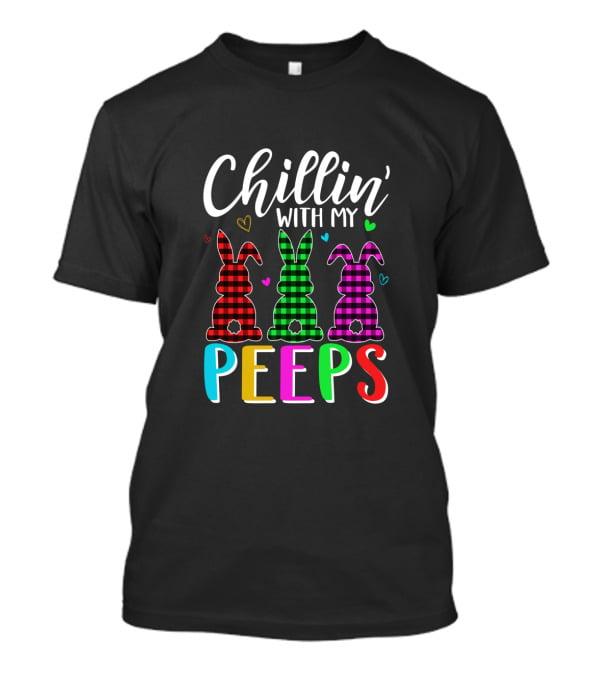 Chillin' With My Plaid Peep Bunnies T-Shirt