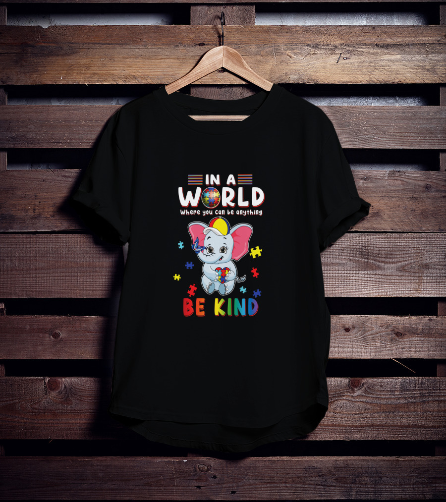 In A World Where You Can Be Anything Be Kind Elephant Autism Puzzle Pieces T-Shirt