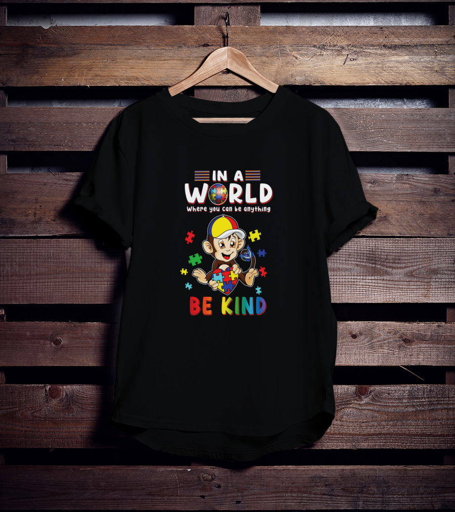 In A World Where You Can Be Anything Be Kind Puzzle Monkey T-Shirt