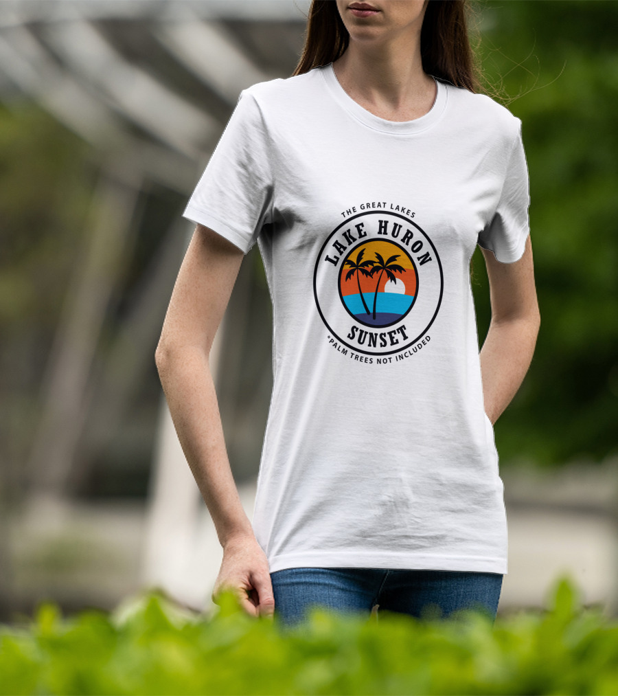 The Great Lakes Lake Huron Sunset Palm Trees Not Included T-Shirt