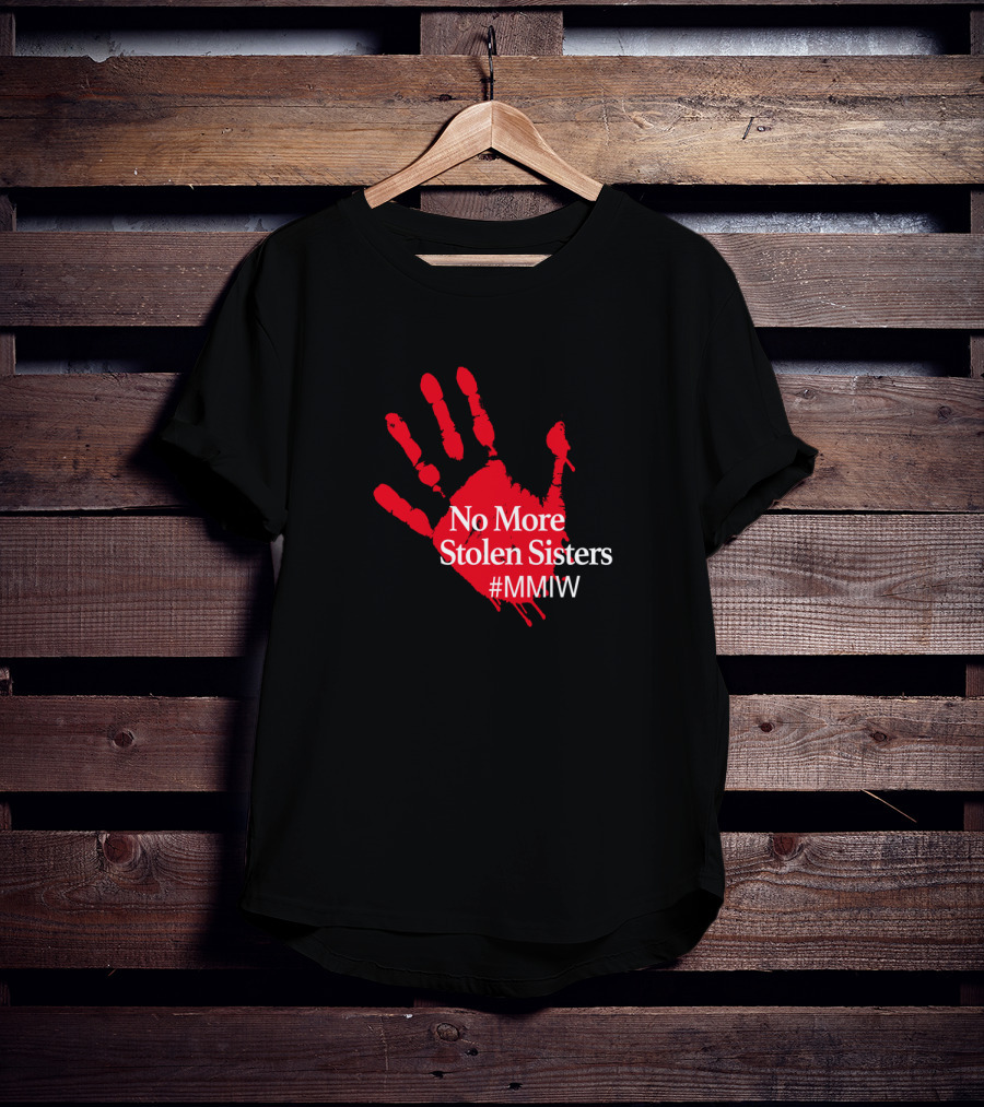 No More Stolen Sisters MMIW Red Handprint Missing Murdered Indigenous Awareness T-Shirt
