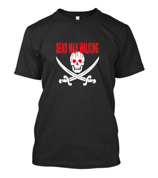 Dead Man Walking Bleeding Skull With Crossed Swords T-Shirt
