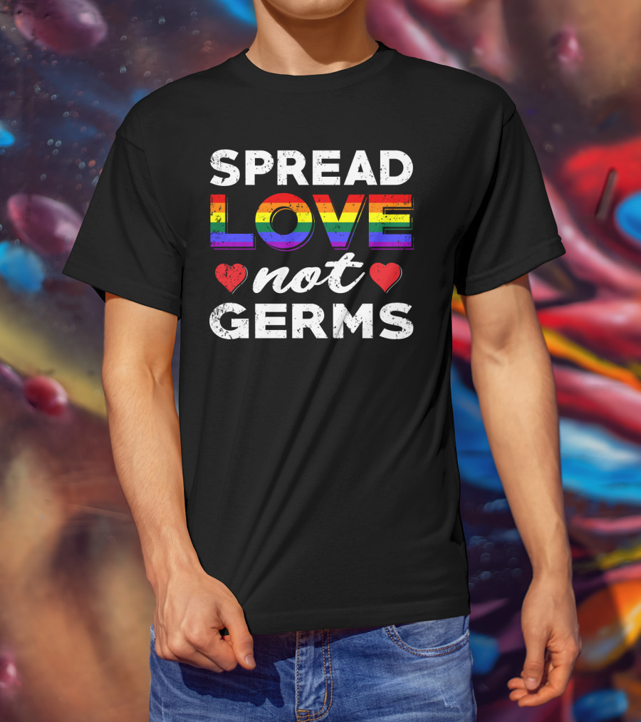 SPREAD LOVE NOT GERMS Rainbow Hearts T-Shirt