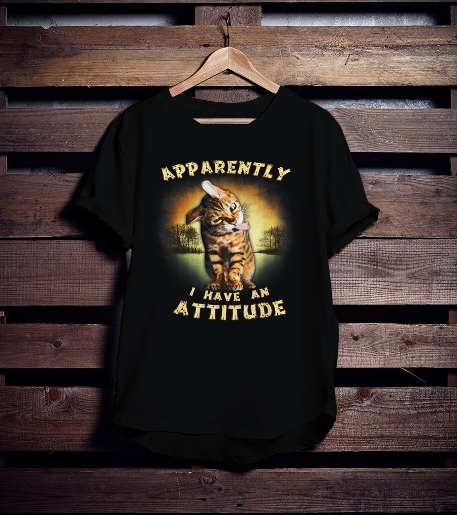 Apparently I Have An Attitude Cat Lover Forest Background T-Shirt