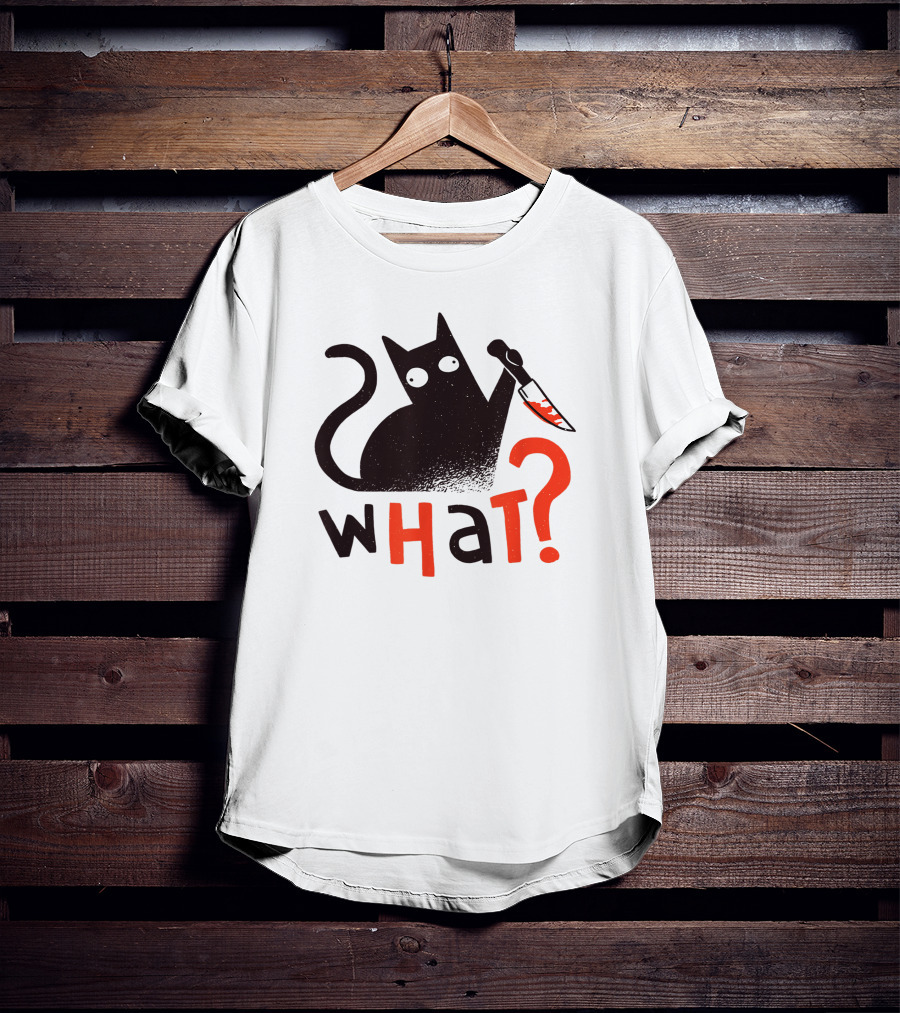 Bad Cat What? For Cat Lovers T-Shirt
