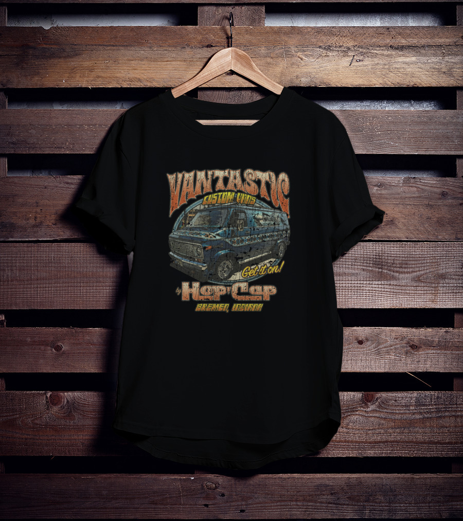 Vantastic Custom Vans Get It On By Hop Cap Bremen Indiana T-Shirt