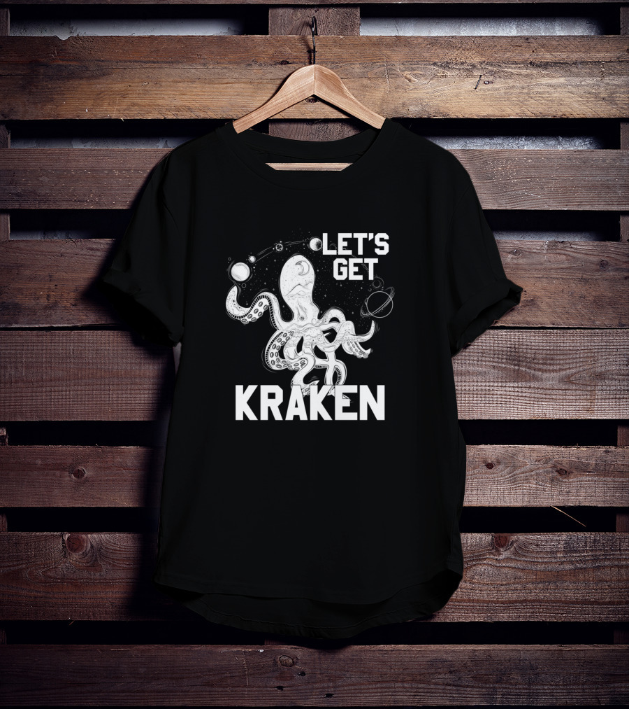 Let's Get Kraken Outer Space Octopus Adventure T-Shirt