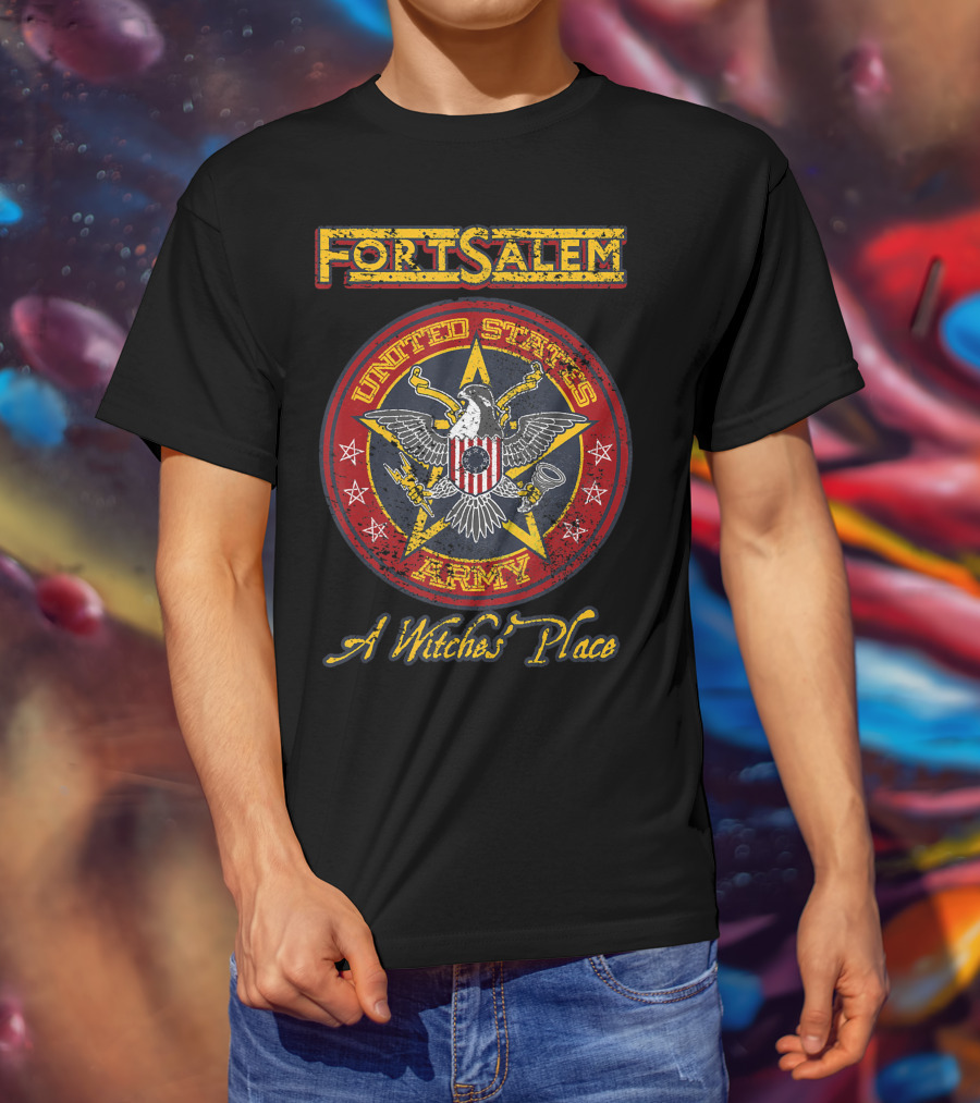 Fortsalem United States Army A Witches' Place T-Shirt