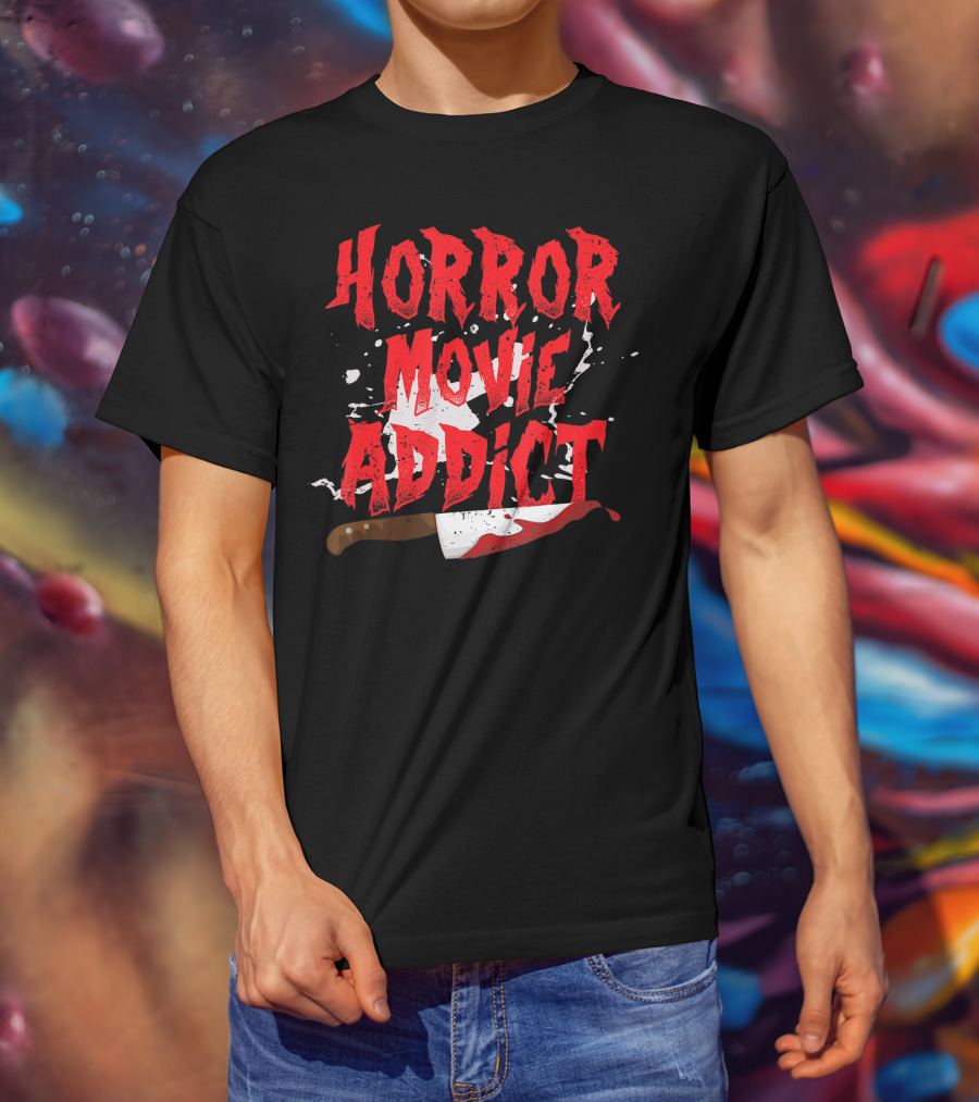 Horror Movie Addict Funny Scary Film Junkie With Bloody Knife T-Shirt