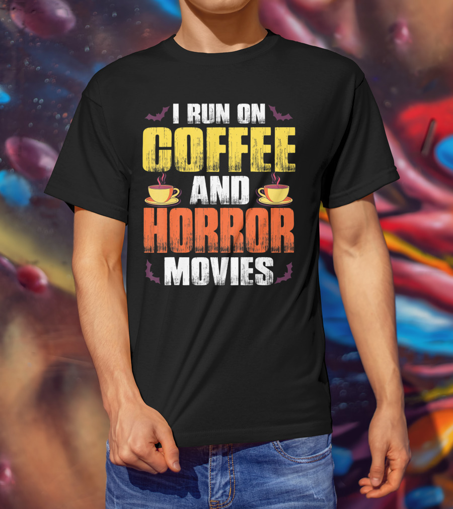 I Run On Coffee And Horror Movies Halloween Theme With Coffee Cups And Bats T-Shirt