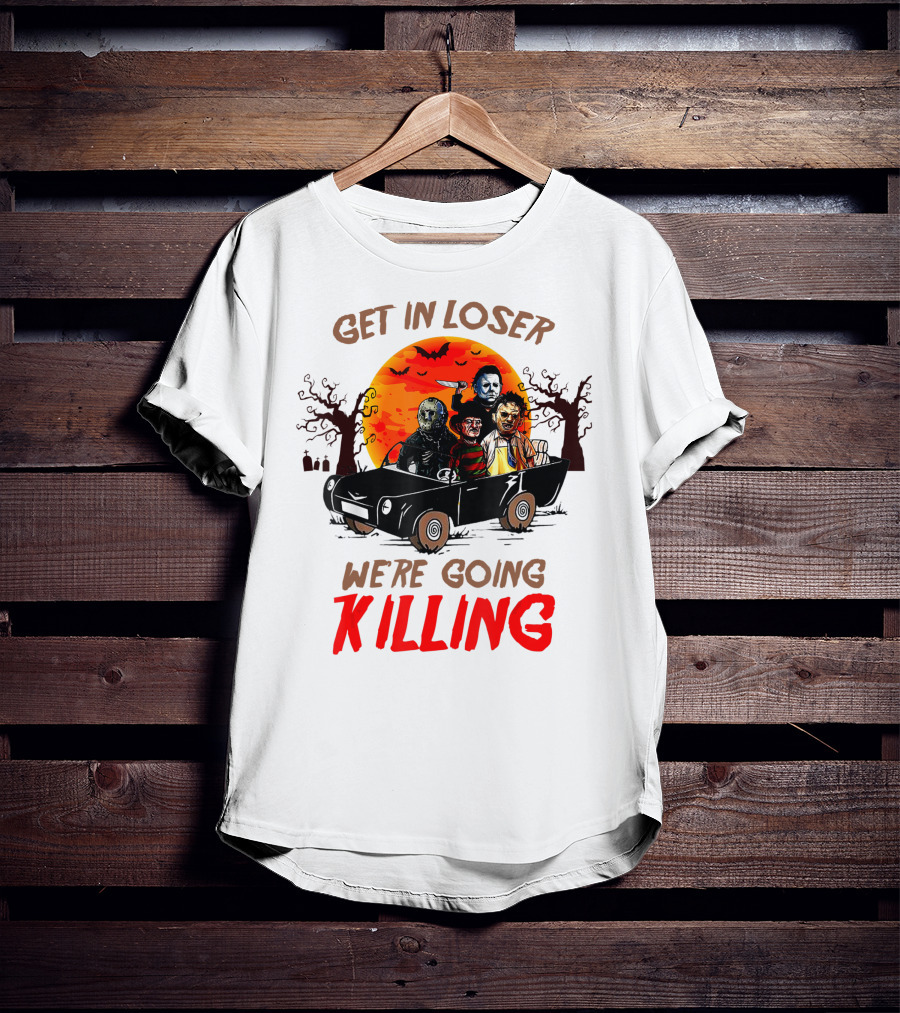 Get In Loser We're Going Killing Halloween Horror Characters Spooky Sunset T-Shirt