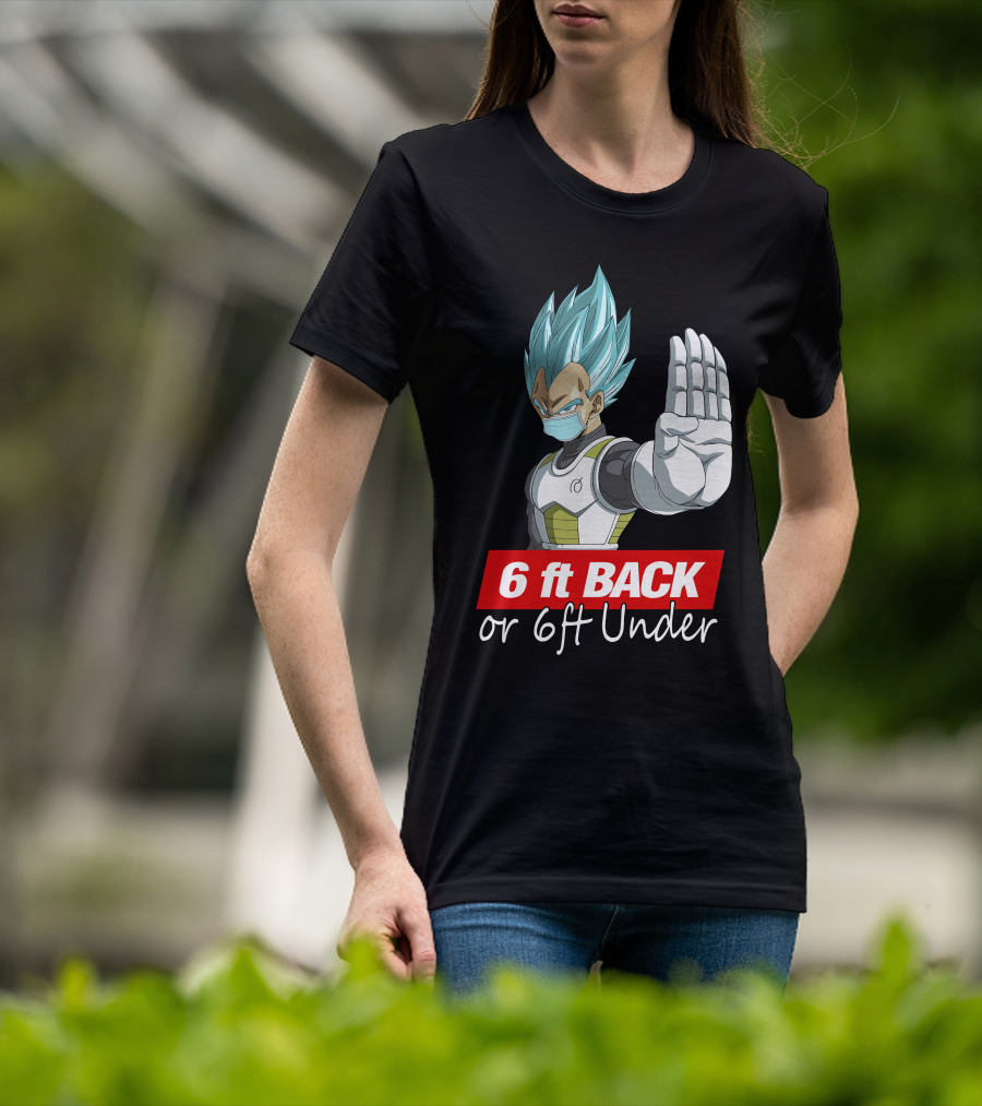 6 Ft Back Or 6 Ft Under Vegeta With Mask T-Shirt