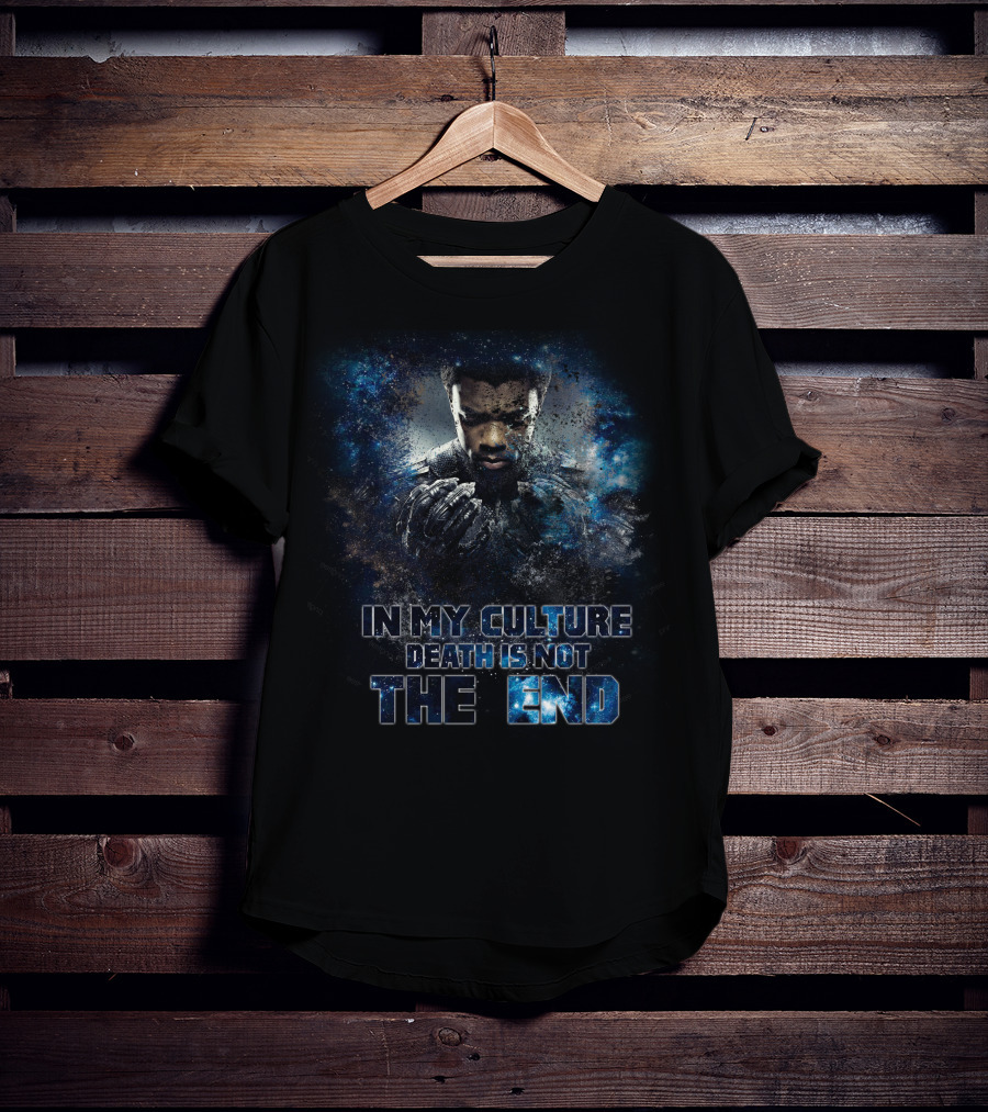 Black Panther In My Culture Death Is Not The End T-Shirt