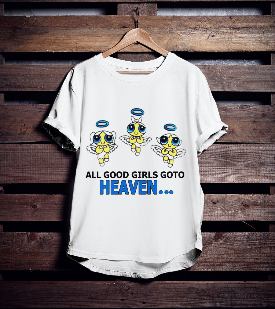 All Good Girls Go To Heaven Angel Cartoon Trio T-Shirt