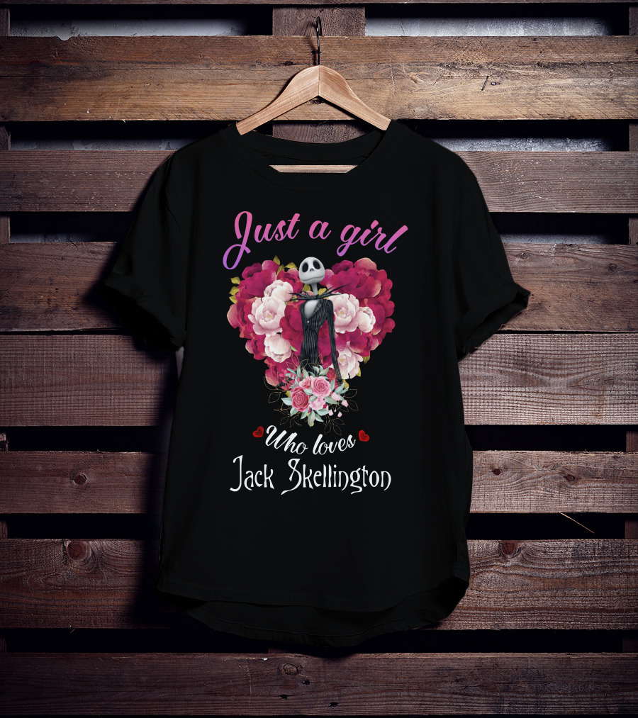 Just A Girl Who Loves Jack Skellington With Heart And Flowers T-Shirt