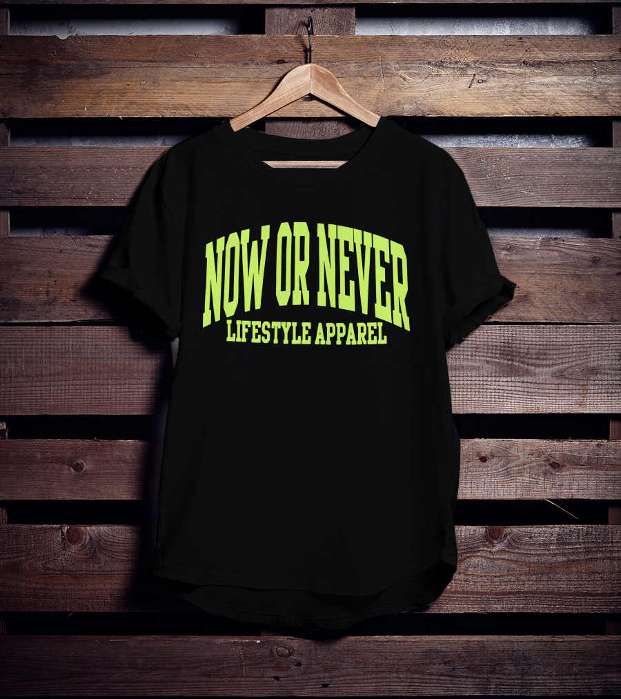Now OR Never Lifestyle T-Shirt
