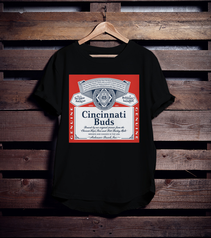 Cincinnati Buds Budweiser Lager Beer Label Genuine Anheuser Busch T-Shirt