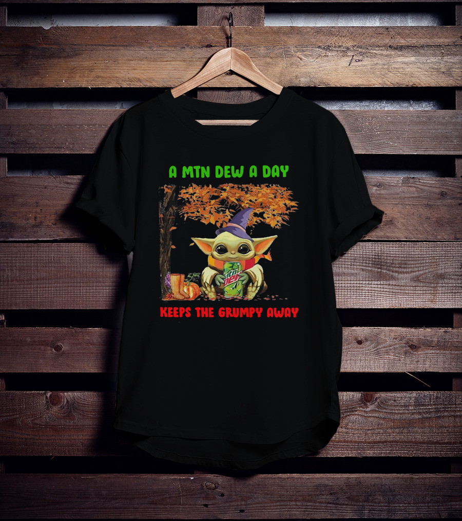 A Mtn Dew A Day Keeps The Grumpy Away Halloween Baby Yoda T-Shirt