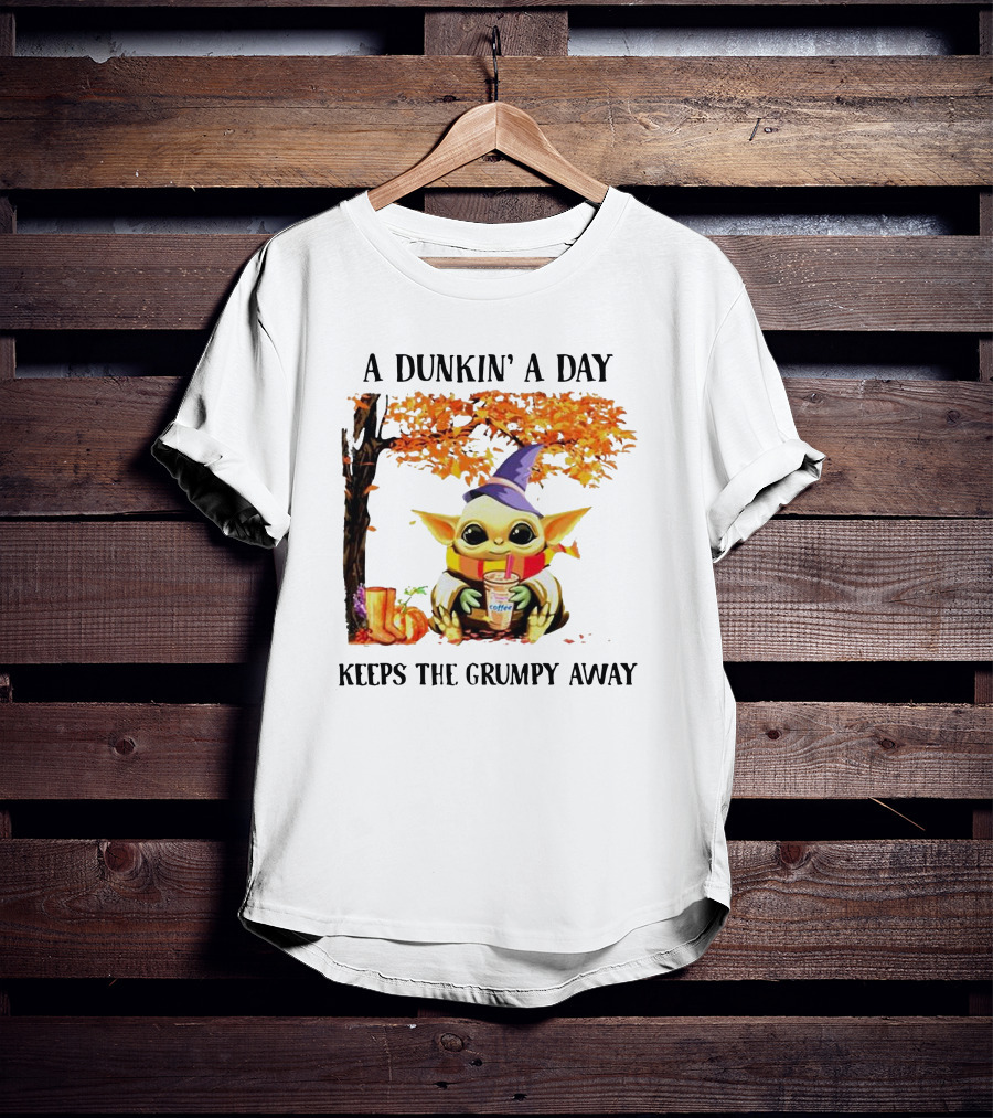 A Dunkin' A Day Keeps The Grumpy Away Baby Yoda Autumn Halloween T-Shirt