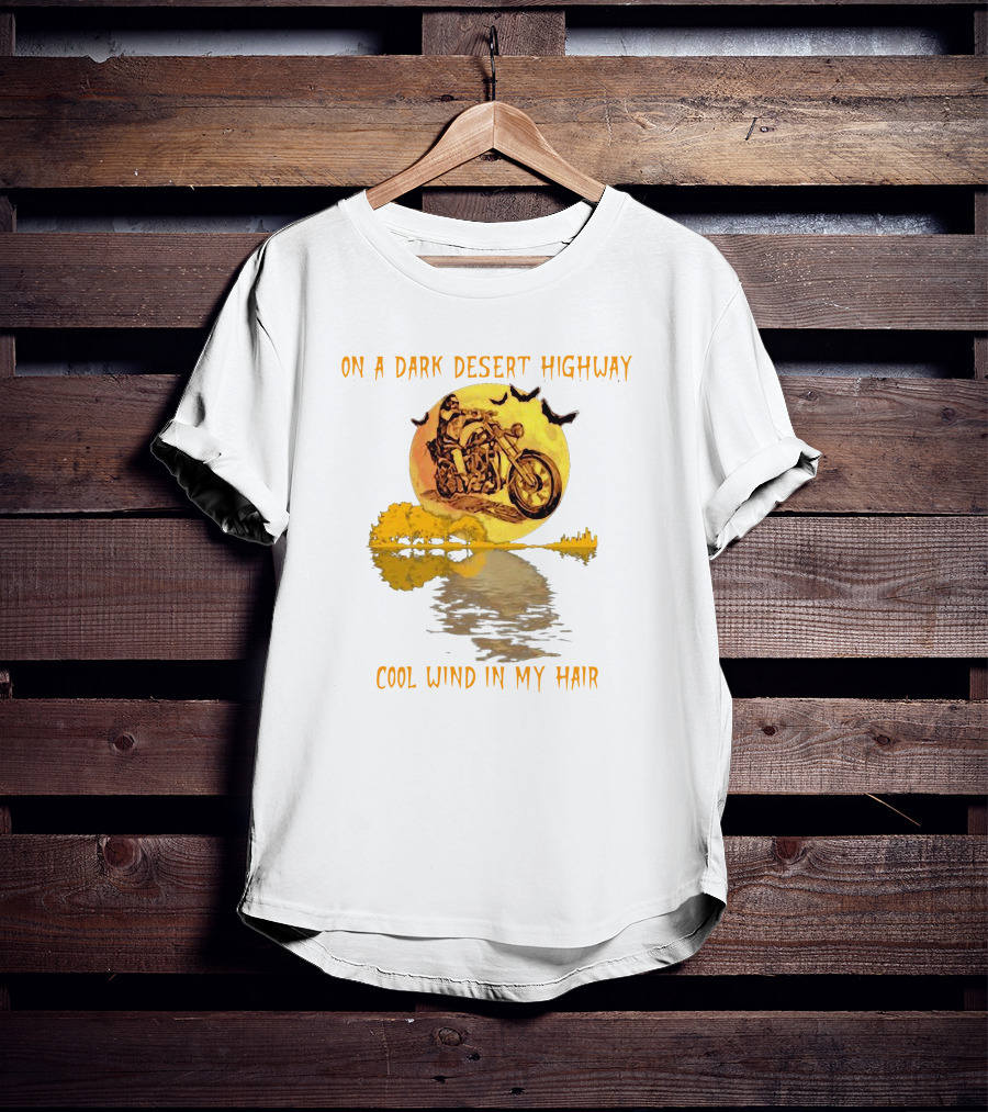 On A Dark Desert Highway Cool Wind In My Hair Biker With Full Moon And Bats T-Shirt