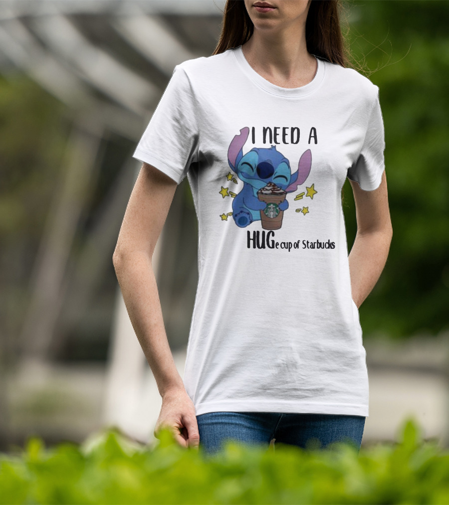 I Need A Hug Stitch Cup Of Starbucks T-Shirt