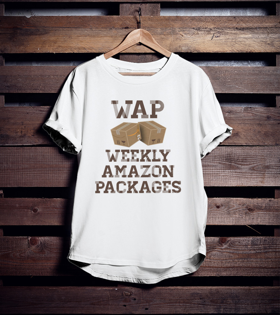 WAP Weekly Amazon Packages Clever Shipping Humour T-Shirt