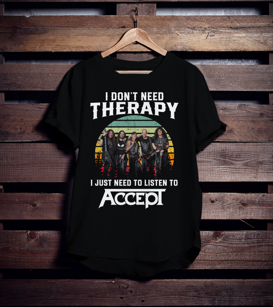 I Don't Need Therapy I Just Need To Listen To Accept Vintage Band Image T-Shirt