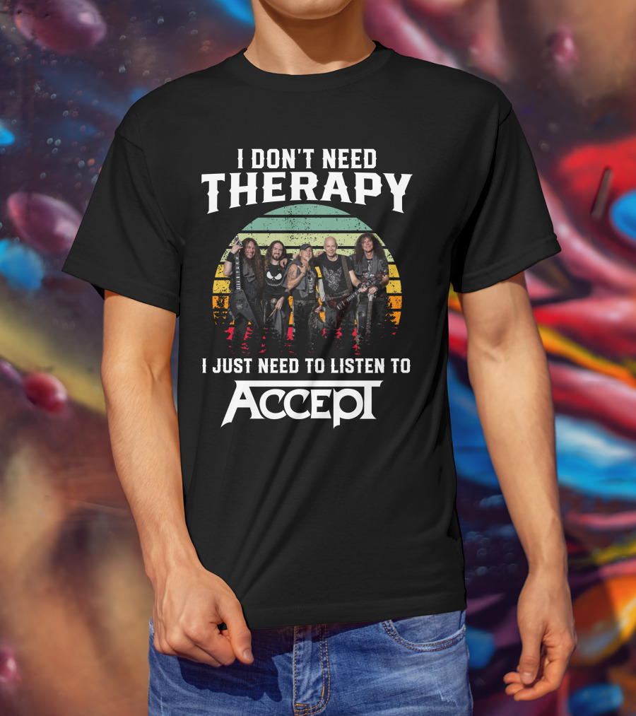 I Don't Need Therapy I Just Need To Listen To Accept Vintage Band Image T-Shirt