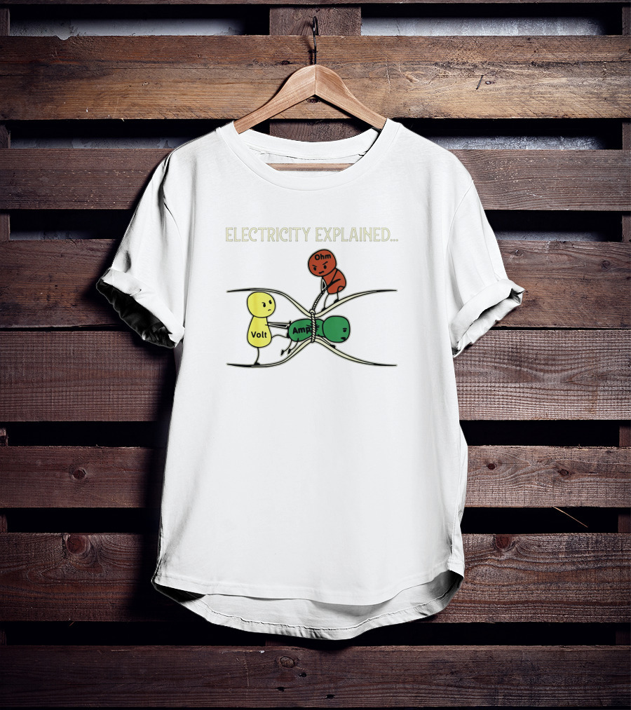 Voltage Current Resistance Funny Electricity Explained T-Shirt