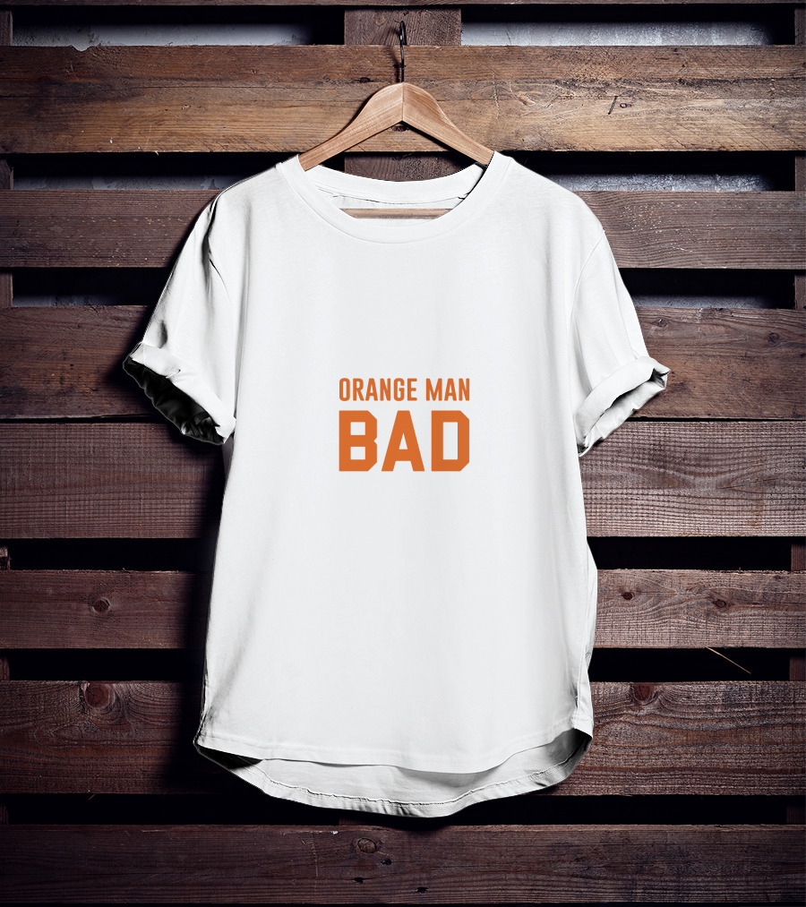 ORANGE MAN BAD T-Shirt