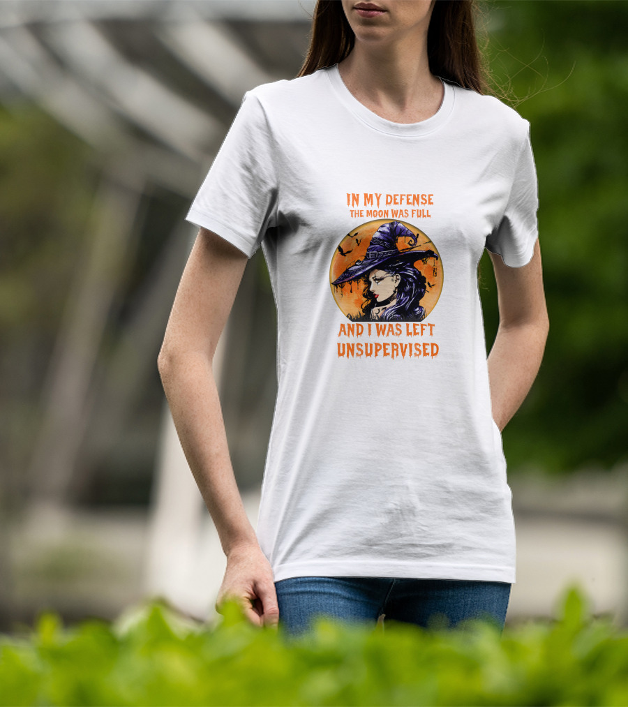 In My Defense The Moon Was Full And I Was Left Unsupervised Witch Moon Hat Bats T-Shirt