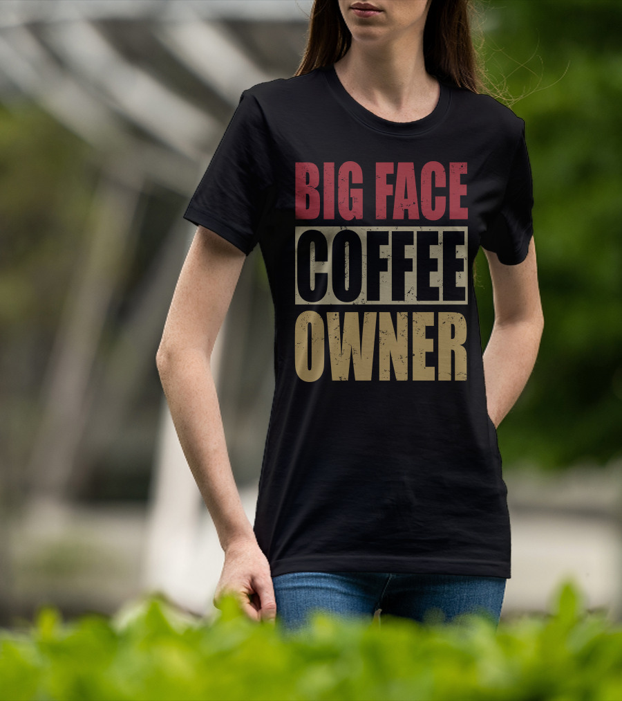 Big Face Coffee Owner Jimmy Butler Entrepreneur Brand T-Shirt