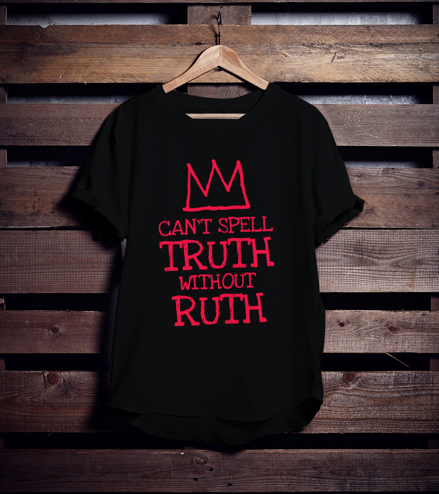 Can't Spell Truth Without Ruth Rbg Red Crown T-Shirt
