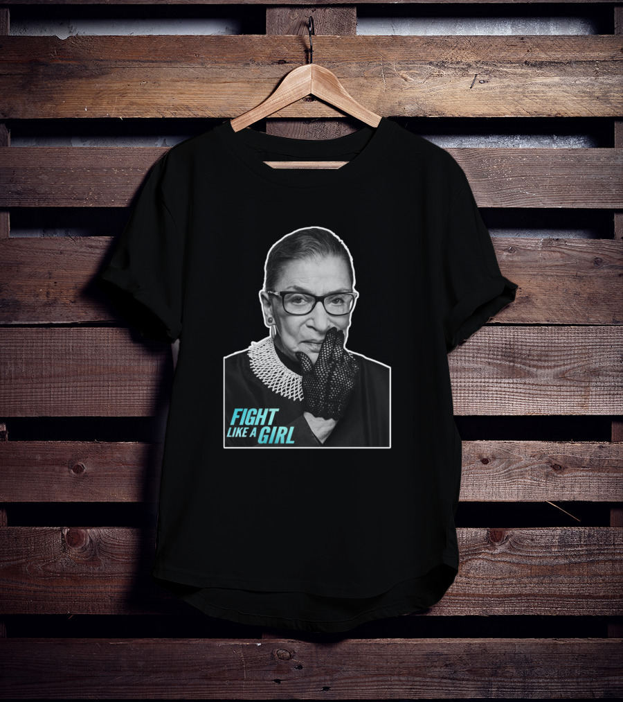 Fight Like A Girl Ruth Bader Ginsburg T-Shirt