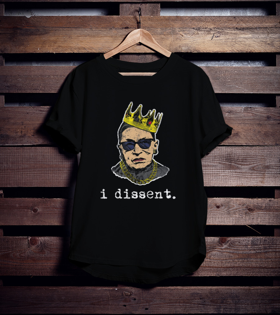 I Dissent Ruth Bader Ginsburg Crowned Portrait RBG T-Shirt