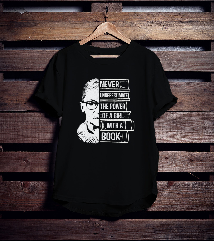 Never Underestimate The Power Of A Girl With A Book And Iconic Figure T-Shirt